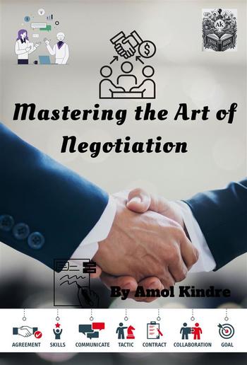 Mastering the Art of Negotiation PDF