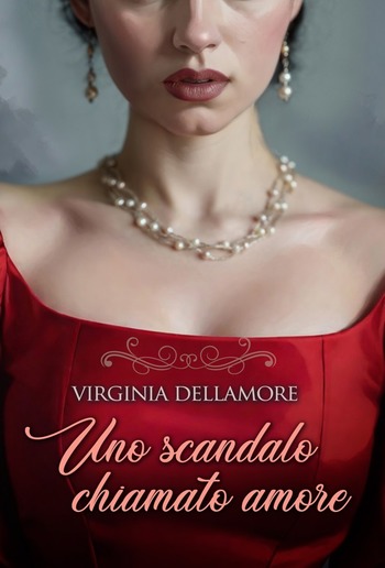 Uno scandalo chiamato amore PDF Uno scandalo chiamato amore PDF