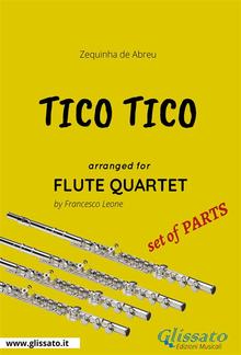 Tico Tico - Flute Quartet set of PARTS PDF