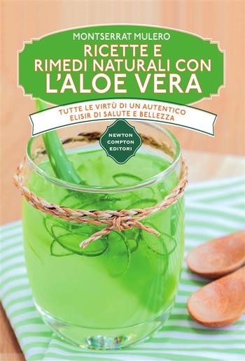 Ricette e rimedi naturali con l'aloe vera PDF