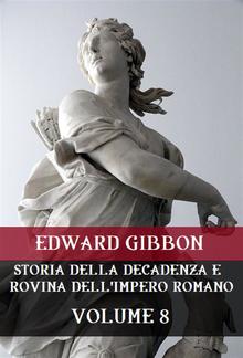 Storia della decadenza e rovina dell'Impero Romano Volume 8 PDF