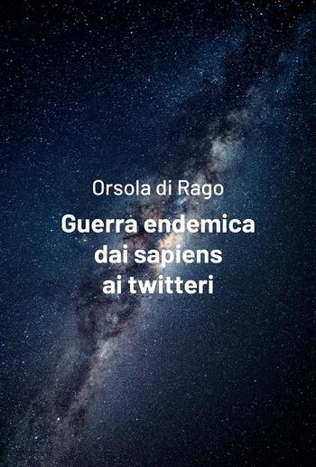 Guerra endemica dai sapiens ai twitteri PDF