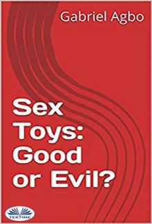 Sex Toys: Good or Evil? PDF