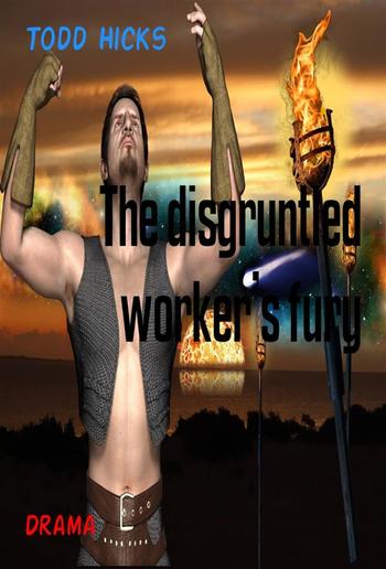 The disgruntled worker’s fury PDF