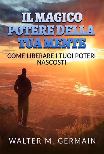 Il Magico Potere della tua Mente (Tradotto) PDF Il Magico Potere della tua Mente (Tradotto) PDF