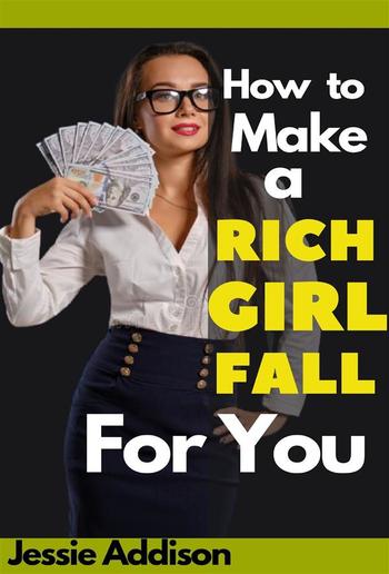 How to Make a Rich Girl Fall For You PDF
