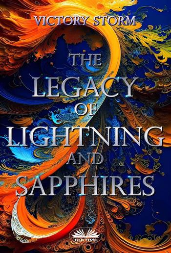 The Legacy Of Lightning And Sapphires PDF