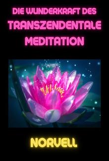 Die Wunderkraft des Transzendentale Meditation (Übersetzt) PDF