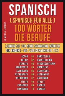 Spanisch ( Spanisch für Alle ) 100 Wörter - Die Berufe PDF