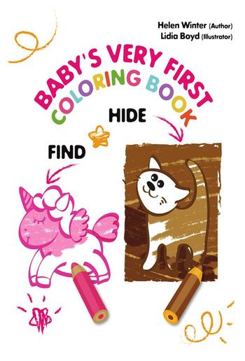 Hide & Find. Baby's Very First Coloring Book: Inspirational Book for Toddlers PDF