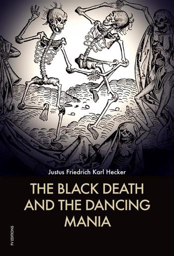 The Black Death and the Dancing Mania PDF