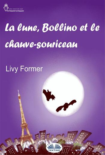 La Lune, Bollino Et Le Chauve-Souriceau PDF