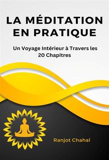 La Méditation en Pratique : Un Voyage Intérieur à Travers les 20 Chapitres PDF