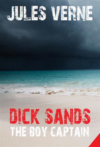 Dick Sands the Boy Captain PDF