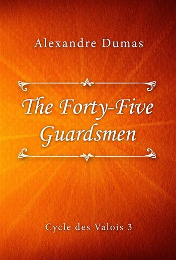 The Forty-Five Guardsmen PDF