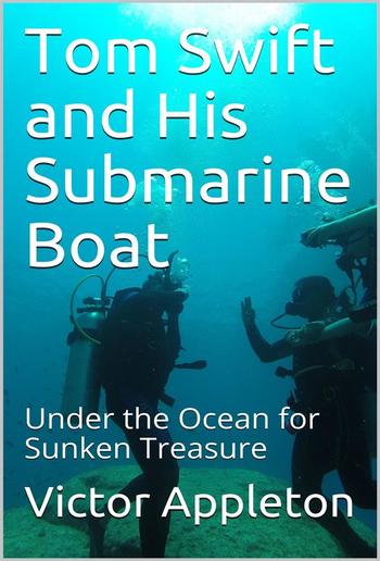 Tom Swift and His Submarine Boat PDF