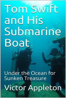 Tom Swift and His Submarine Boat PDF
