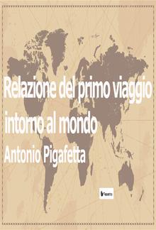 Relazione del primo viaggio intorno al mondo PDF