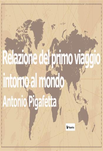 Relazione del primo viaggio intorno al mondo PDF