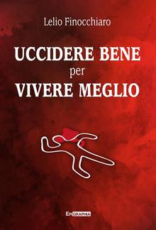 UCCIDERE BENE PER VIVERE MEGLIO PDF