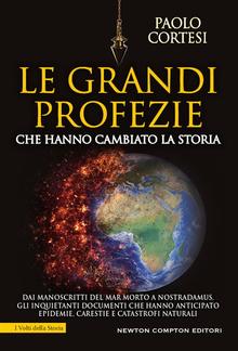 Le grandi profezie che hanno cambiato la storia PDF