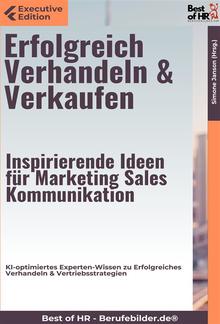 Erfolgreich Verhandeln & Verkaufen – Inspirierende Ideen für Marketing Sales Kommunikation PDF