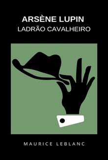 Arsène Lupin Ladrão Cavalheiro (traduzido) PDF