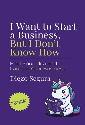 I Want to Start a Business, but I Don't Know How PDF