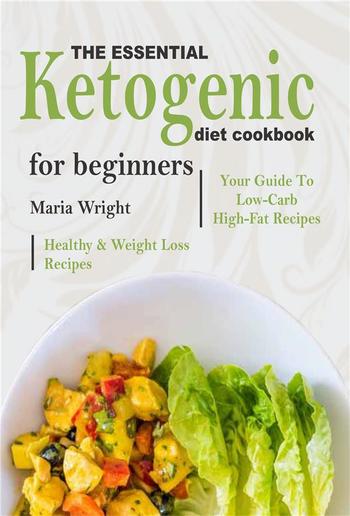 The Essential Ketogenic Diet CookBook For Beginners PDF