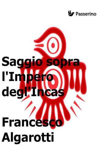 Saggio sopra l'Impero degl'Incas PDF