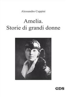 Amelia. Storie di grandi donne PDF