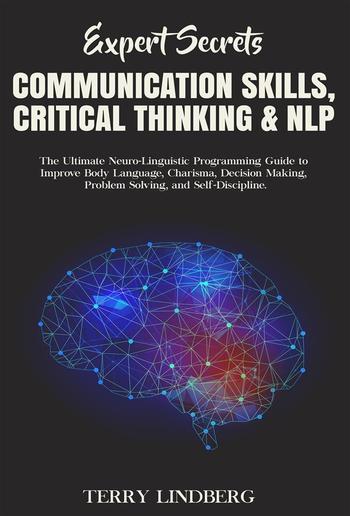 Expert Secrets – Communication Skills, Critical Thinking & NLP PDF