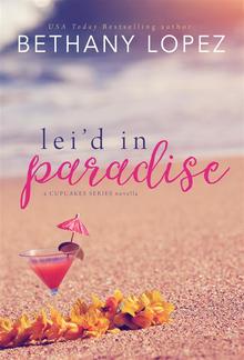 Lei’d in Paradise: A Delilah Horton Series Novella PDF