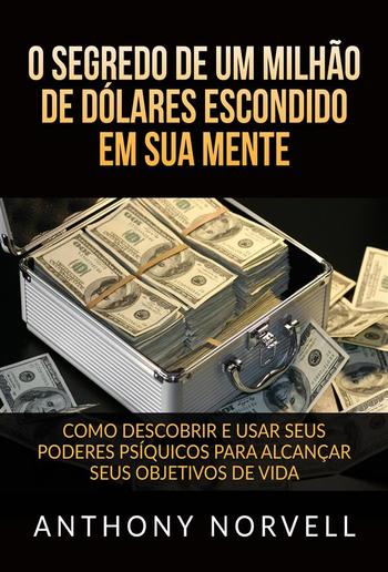 O Segredo de um milhão de dólares escondido em sua Mente PDF