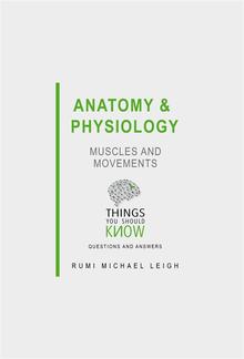 Anatomy and Physiology: Muscles and Movements PDF