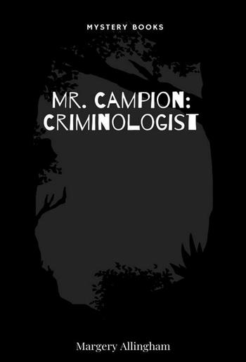 Mr. Campion: Criminologist PDF