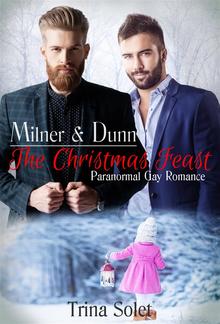 Milner & Dunn: The Christmas Feast (Paranormal Gay Romance) PDF