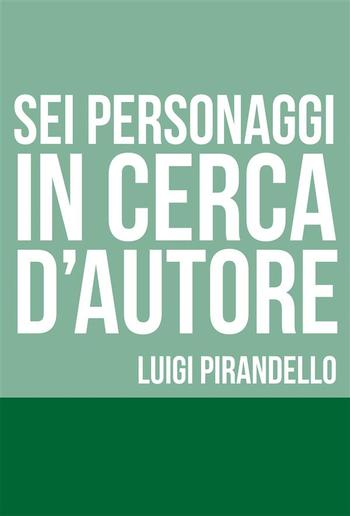 Sei personaggi in cerca d'autore PDF