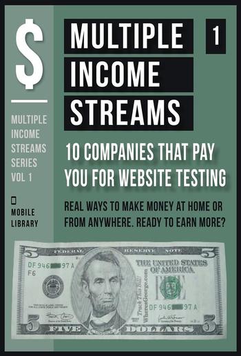 Multiple Income Streams (1) - 10 Companies That Pay You For Website Testing PDF