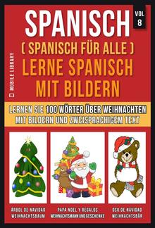 Spanisch (Spanisch für alle) Lerne Spanisch mit Bildern (Vol 8) PDF