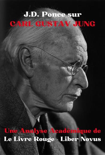 J.D. Ponce sur Carl Gustav Jung : Une Analyse Académique de Le Livre Rouge - Liber Novus PDF