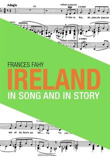 Ireland in Song and in Story PDF