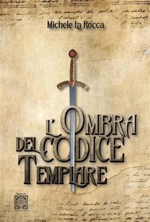 L'ombra del codice templare PDF