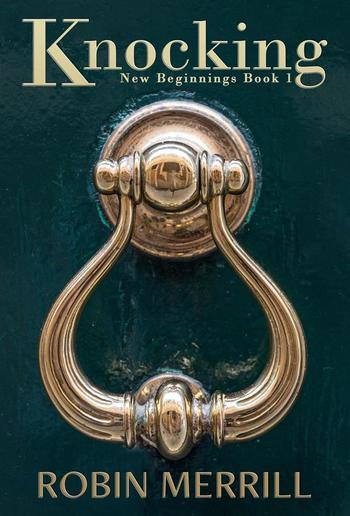 Knocking (New Beginnings, #1) PDF