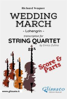 Wedding March (Wagner) - String Quartet (score & parts) PDF