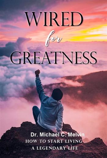 Wired For Greatness PDF