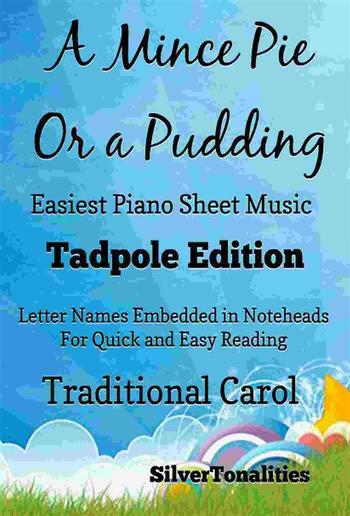 A Mince Pie or a Pudding Easiest Piano Sheet Music Tadpole Edition PDF