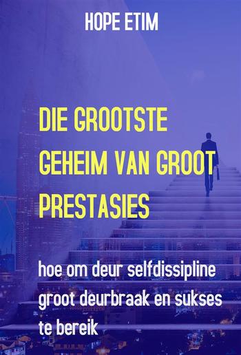 Die Grootste Geheim van Groot Prestasies PDF