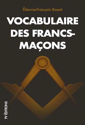 Vocabulaire des Francs-Maçons PDF