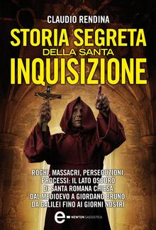 Storia segreta della Santa Inquisizione PDF